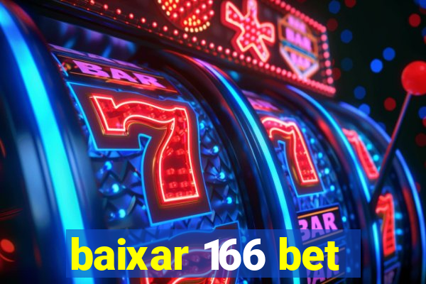 baixar 166 bet
